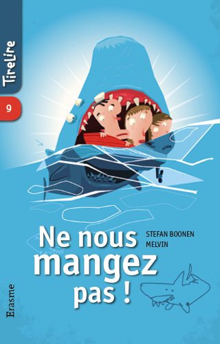 Télécharger Ne nous mangez pas!: une histoire pour des enfants de 8 à 10 ans ! (TireLire t. 11) livre En ligne