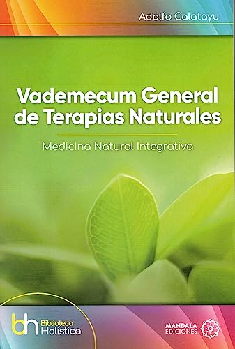 Vademecum General de Terapias Naturales: 58 (biblioteca Holística)