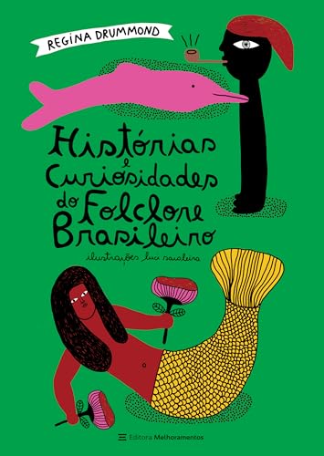 Histórias e Curiosidades do Folclore Brasileiro