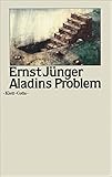 Aladins Problem - Ernst Jünger