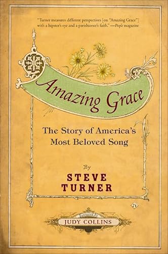 Amazing Grace: The Story of America's Most Beloved Song