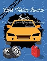 Cars Vision Board Book: 200+ Images of Car in Different Style for Everybody (Vision Board Different Style All Categories) B0C5B8SQZG Book Cover