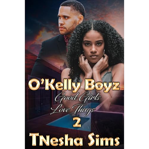 O'Kelly Boyz 2 by TNesha Sims episode artwork
