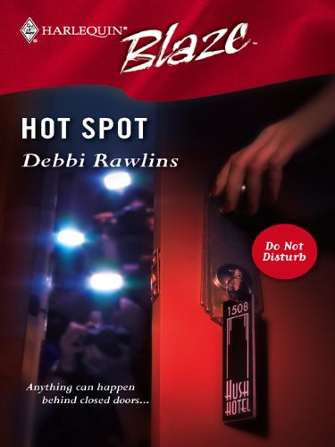 Hot Spot (By: Debbi Rawlins)