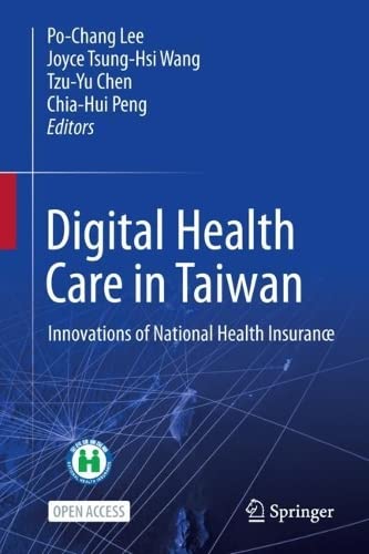 Digital Health Care in Taiwan: Innovations of National Health Insurance