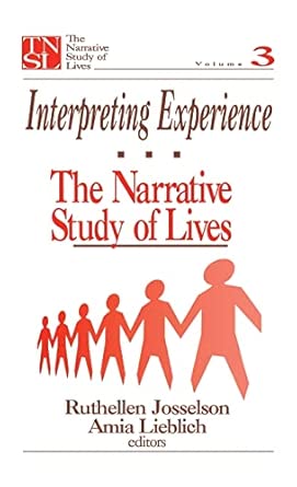 Interpreting Experience: The Narrative Study of Lives: 3 book cover