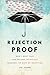 Rejection Proof: How I Beat Fear and Became Invincible Through 100 Days of Rejection