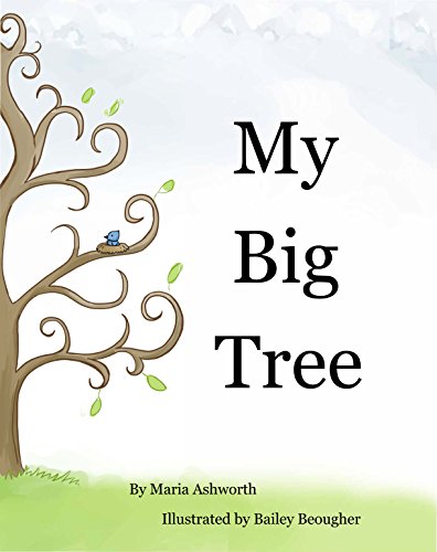 My Big Tree: A concept book on finding the perfect place to call home
