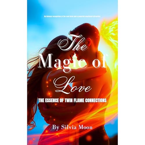 The Magic of Love Audiolibro Por Silvia Moon arte de portada