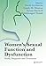 Women's Sexual Function and Dysfunction: Study, Diagnosis and Treatment