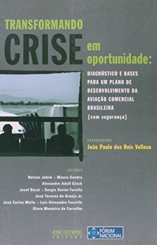 TRANSFORMANDO CRISE EM OPORTUNIDADE: