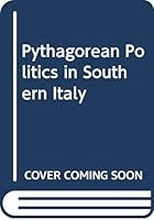 Pythagorean Politics in Southern Italy 0374929394 Book Cover