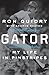 Gator: My Life in Pinstripes