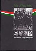 56 Stories: Personal Recollections of the 1956 Hungarian Revolution. A Hungarian American Perspective 9639593427 Book Cover