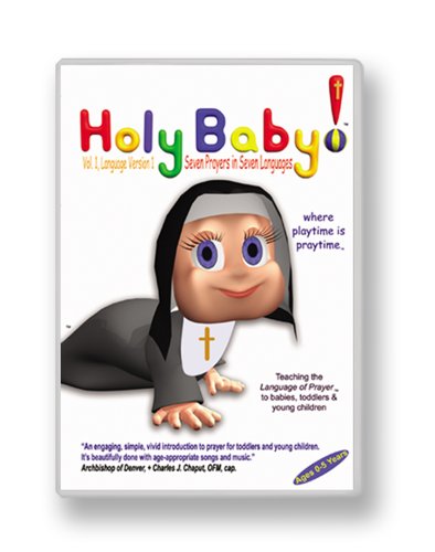 Holy Baby-Seven Catholic Prayers in Seven Languages-Sign of the Cross-Apostle's Creed-Our Father Prayer-Hail Mary, Glory-The Jesus Prayer-Hail Holy Queen-Kids Songs-Jesus Loves the Little Children-Morning Parade-Art