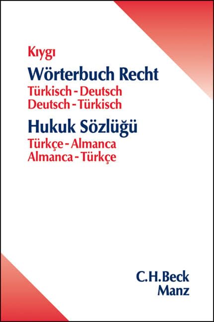 Wörterbuch Recht: Türkisch - Deutsch / Deutsch - Türkisch