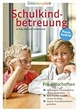  Freundschaften: Entdeckungskiste: Schulkindbetreuung in Kita, Hort und Grundschule