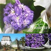 visite au pays de la violette 2862665363 Book Cover