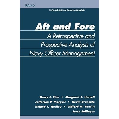 Aft and Force: A Retrospective and Prosoective Analysis of Navy Officer Management