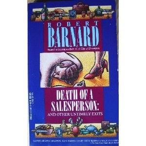 Death Of A Salesperson And Other Untimely Exits