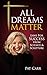 All Dreams Matter