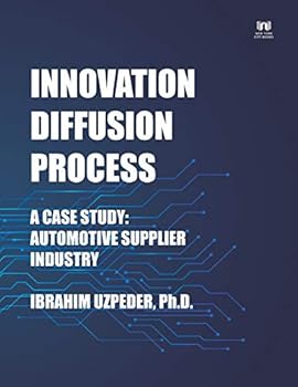 Paperback Innovation Diffusion Process: A Case Study: Automotive Supplier Industry Book