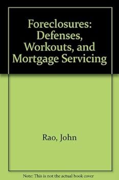 Paperback Foreclosures: Defenses, Workouts, and Mortgage Servicing Book