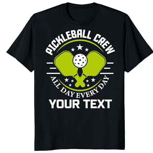 Personalized Pickleball Crew Shirt Custom All Day Every Day Tee
