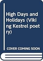 High Days and Holidays (Viking Kestrel Poetry) 067081928X Book Cover