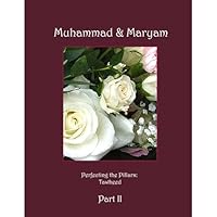 Muhammad & Maryam Part II 1438243898 Book Cover