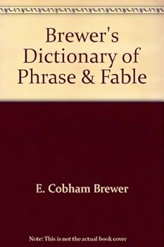 Brewers Dictionary of Phrase & Fable