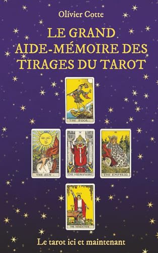 Le grand aide-mémoire des tirages du tarot