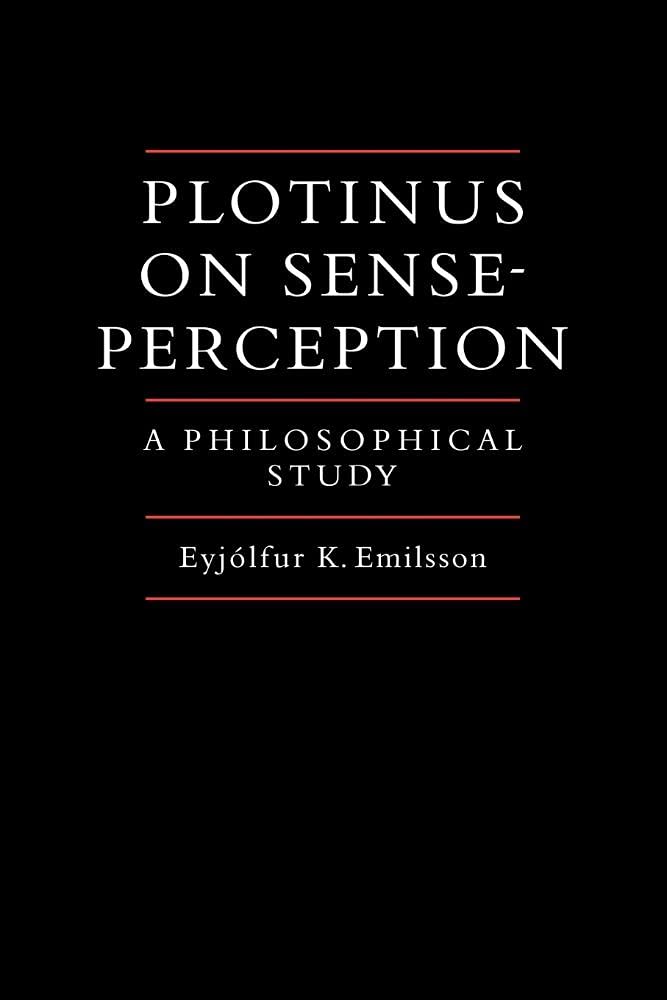 Plotinus on Sense Perception: A Philosophical Study