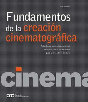 fundamentos de la creación cinematográfica/ basics of filmmaking