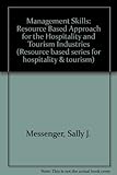  Management Skills: A Resource Based Approach for the Hospitality and Tourism Industries