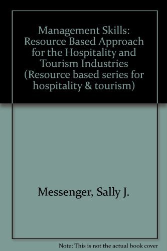  Management Skills: A Resource Based Approach for the Hospitality and Tourism Industries