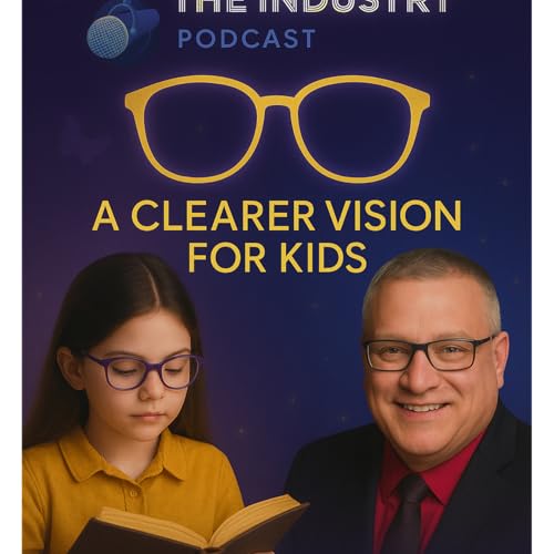 Episode 2: A Clearer Vision for Kids