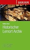 Historischer Lernort Archiv (Kleine Reihe Geschichte)