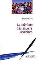 Download La fabrique des savoirs scolaires PDF