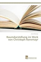 Raumdarstellung Im Werk Von Christoph Ransmayr 3838151593 Book Cover
