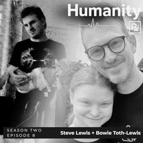 Episode #19 | Steve Lewis + Bowie Toth Lewis Rock n&rsquo; Roll to NICU Dad | Purpose-Driven Healthcare Founder + His inspiration