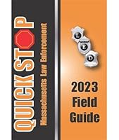 Quick Stop 2023 Field Guide, Massachusetts Law Enforcement 1944630740 Book Cover