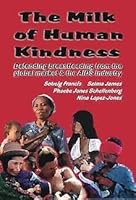 The Milk of Human Kindness 0954437209 Book Cover