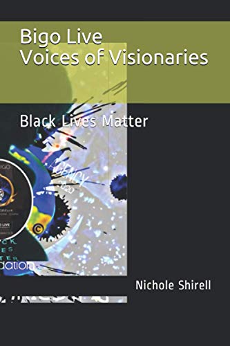Bigo Live Voices of Visionaries!: Black Lives Matter