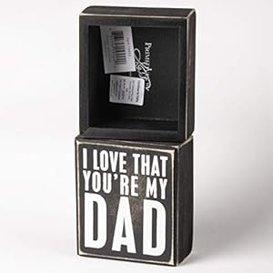   Primitives-by-Kathy-19444-Box-Sign-35-x-4-Love-That-Youre-My-Dad