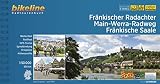 Fränkischer Radachter • Main-Werra-Radweg • Fränkische Saale: 650 km, 1:50.000, wetterfest/reißfest, GPS-Tracks Download, LiveUpdate (Bikeline Radtourenbücher)