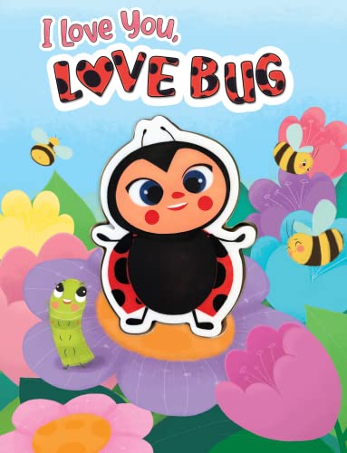 Image of I Love You, Love Bug - Children's Board Book - Touch and Squeak - Squishy and Squeaky
