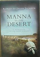 Manna in the Desert: A Revelation of the Great Karroo 1874976481 Book Cover