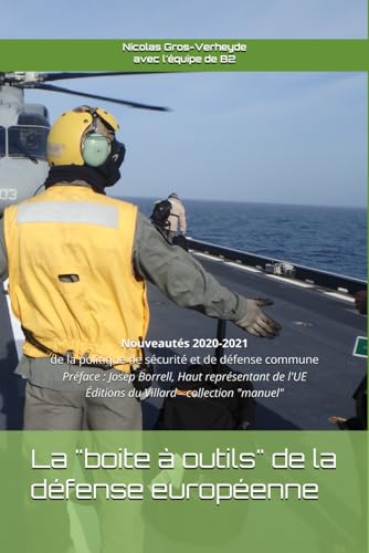 La boite à outils de la défense européenne: Nouveautés 2020-2021 de la politique européenne de sécurité et de défense commune