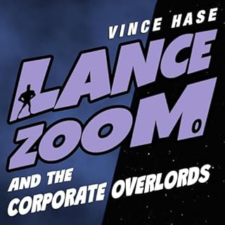 Lance Zoom and the Corporate Overlords cover art